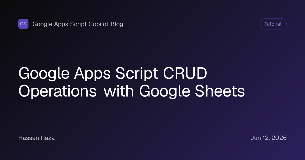 Google Apps Script CRUD Operations with Google Sheets
